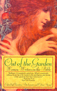 Item #40899 Out of the Garden: Women Writers on the Bible. Buchmann
