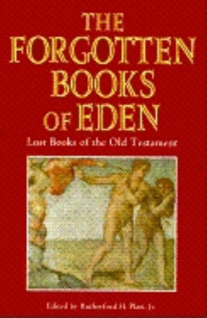 Item #37375 Forgotten Books of Eden. Rutherford H. Platt, J. Alden Brett