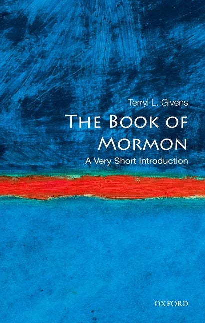 Item #18685 The Book of Mormon: A Very Short Introduction. Terryl L. Givens.