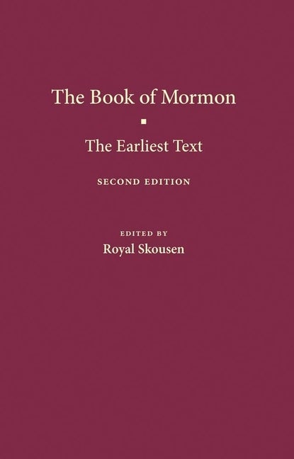 Item #35726 The Book of Mormon - The Earliest Text. Royal Skousen