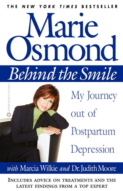 Item #31914 Behind the Smile; My Journey Out Of Postpartum Depression. Marie Osmond