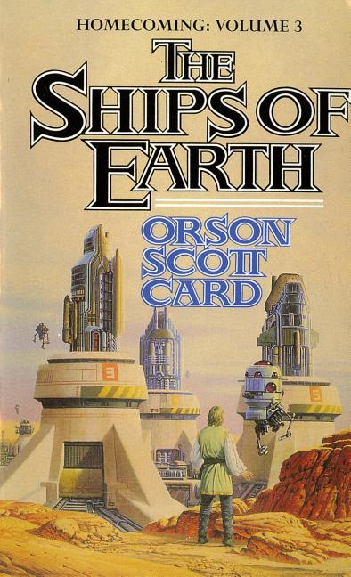Item #21122 Ships of Earth; Homecoming: Volume 3. Orson Scott Card