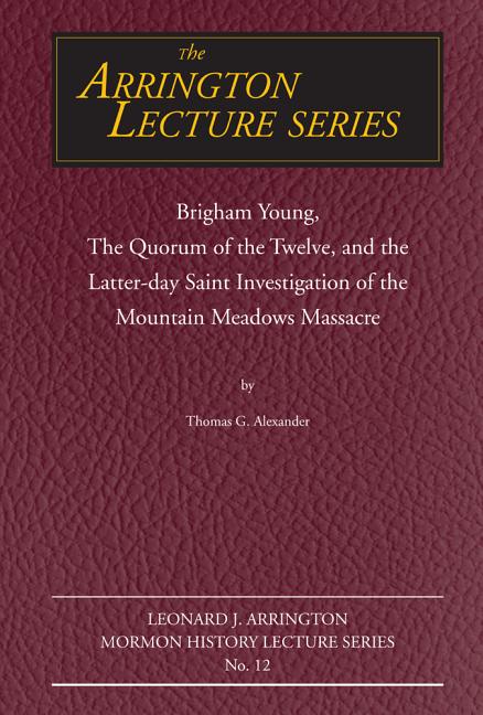 Item #19006 Brigham Young, The Quorum of the Twelve, and the Latter-day Saint Investigation of...