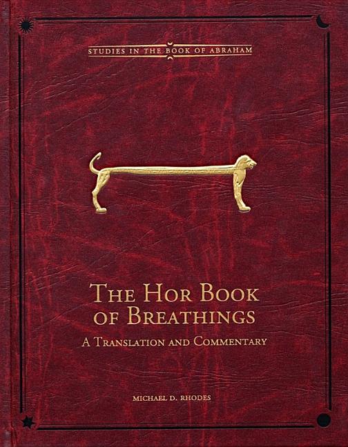 Item #22450 The Hor Book of Breathings.; A Translation and Commentary. Michael D. Rhodes