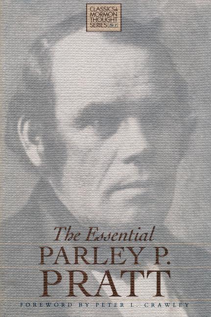 Item #4606 The Essential Parley P. Pratt
