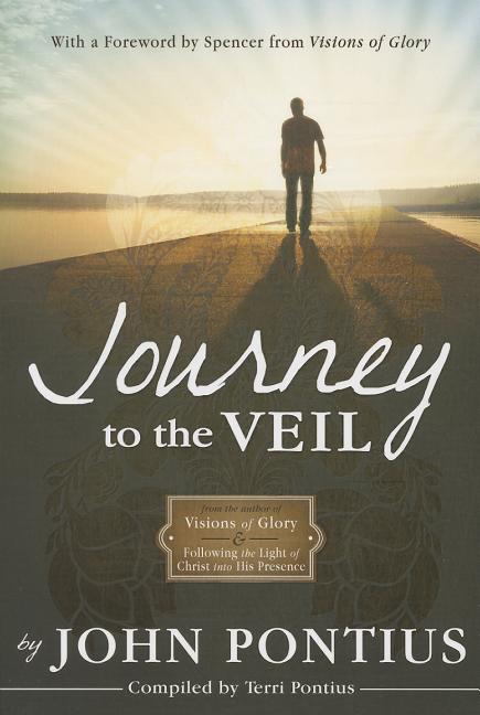 Item #23433 Journey to the Veil. John Pontius, comp. by Terri Pontius