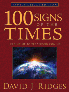 100 Signs of the Times Leading Up to the Second Coming - Family Deluxe Edition