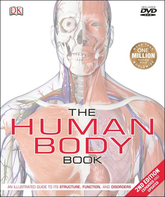 Item #22688 The Human Body Book; An Illustrated Guide to its structure, function, and disorders