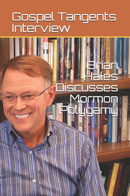 Item #29598 Brian Hales Discusses Mormon Polygamy. Rick Bennett