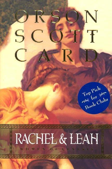 Item #15711 Rachel & Leah.; Women of Genesis. Orson Card Card