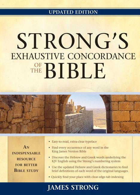Item #6627 Strong's Exhaustive Concordance of the Bible. James Strong