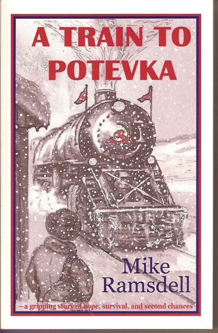 A Train to Potevka. Mike Ramsdell.