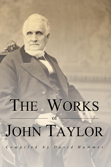 Item #20121 The Works of John Taylor. David Hammer, comp