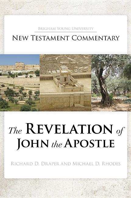 Item #27592 The Revelation of John the Apostle (BYU New Testament Commentary). Richard D. Draper,...