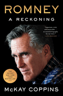 Item #38119 Romney: A Reckoning. McKay Coppins