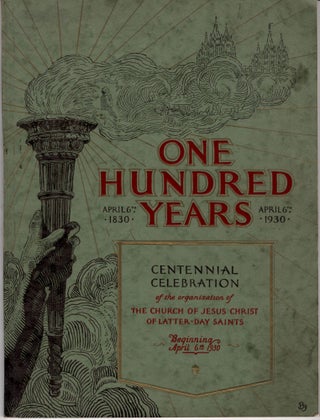 Item #12305 One Hundred Years. 1830-1930.; Centennial Celebration of the Organization of The...