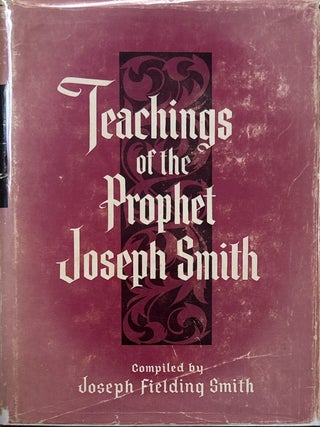 Teachings of the Prophet Joseph Smith. Joseph Fielding Smith, comp.
