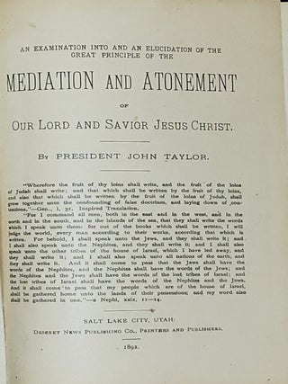 The Mediation and Atonement: An Examination into and an Elucidation of the Great Principle