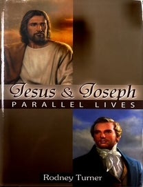 Item #13071 Jesus & Joseph: Parallel Lives. Rodney Turner.