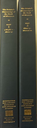The Printer's Manuscript of the Book of Mormon, 2 volumes.; Typographical Facsimile of the Entire Text in Two Parts