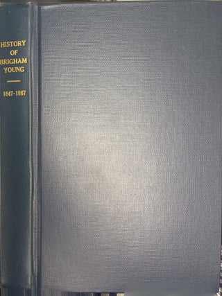 Item #1321 History of Brigham Young, 1847-1867. William L. Knecht, Peter L. Crawley