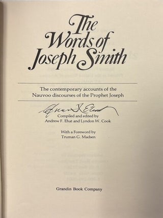 The Words of Joseph Smith.; Contemporary accounts of the Nauvoo discourses of the Prophet Joseph
