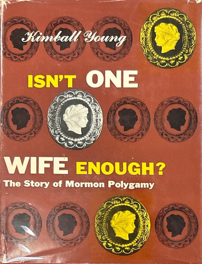 Item #1533 Isn't One Wife Enough? Kimball Young.