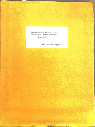 Some Demographic Aspects of One Hundred Early Mormon Converts, 1830-1837. Laurence Milton Yorgason.