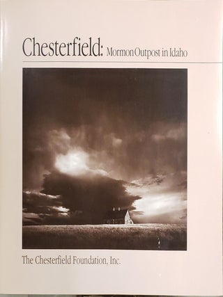 Item #16827 Chesterfield: Mormon Outpost in Idaho. Lavina Fielding Anderson, ed