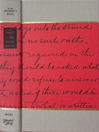 In the President's Office: Diaries of L. John Nuttall, 1879-1892. Jedediah Rogers.