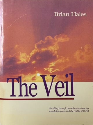 The Veil. Brian Hales.
