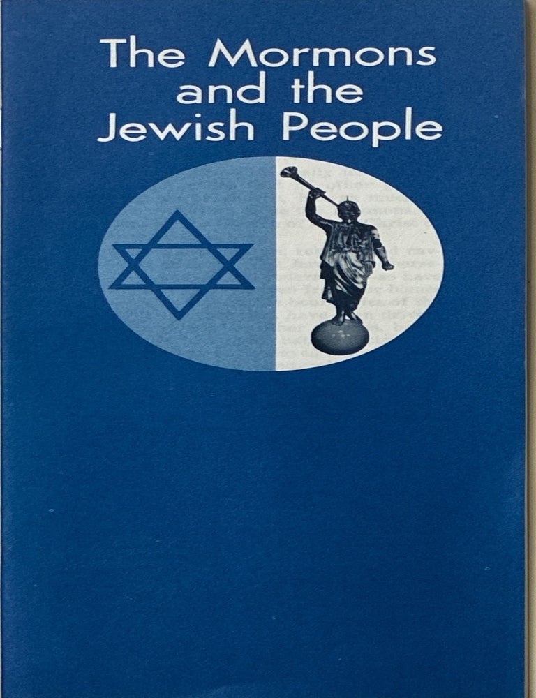 Item #2205 Mormons and the Jewish People. LeGrand Richards.