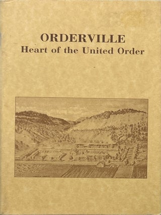 Orderville: Heart of the United Order