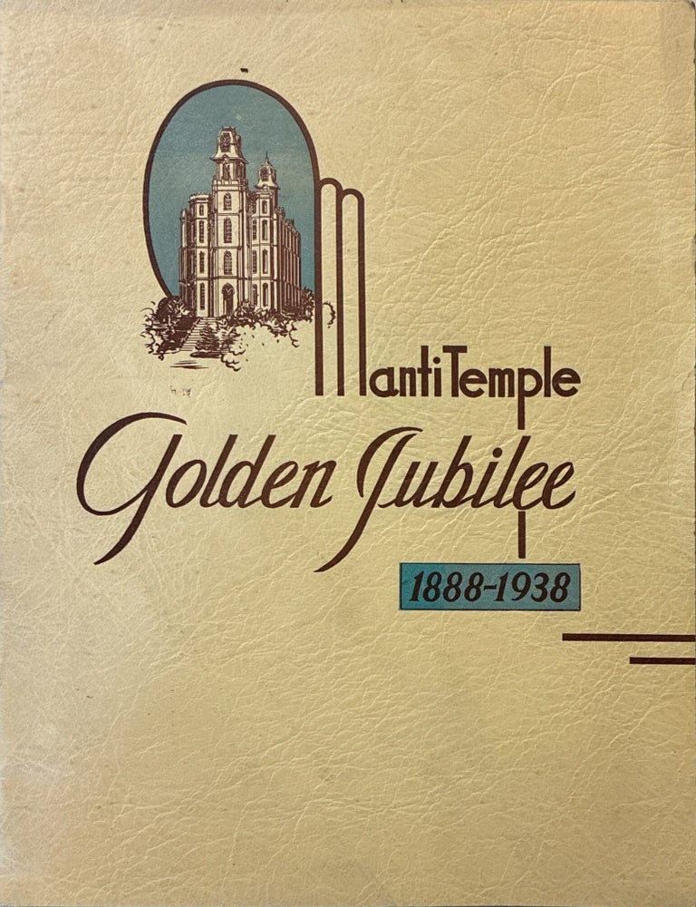 Item #24407 Manti Temple: Golden Jubilee
