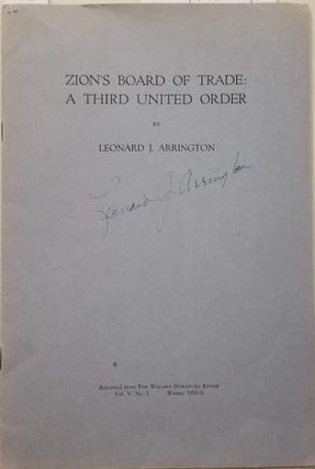 Item #24941 Zion's Board of Trade: A Third United Order. Leonard J. Arrington