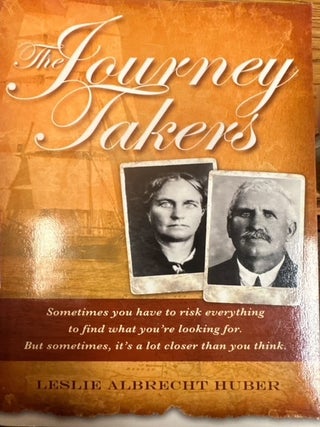 The Journey Takers. Leslie Albrecht Huber.