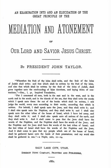 Item #30403 An Examination into and an Elucidation of the Great Principle of the Mediation and Atonement (reprint). John Taylor.