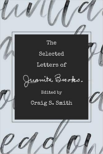 Item #32073 The Selected Letters of Juanita Brooks. Craig S. Smith.