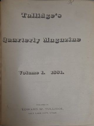Tullidge's Quarterly Magazine, Vols. 1-3