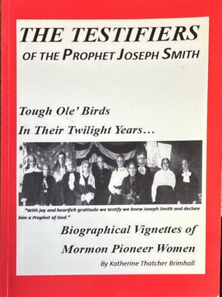 Testifiers of the Prophet Joseph Smith