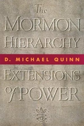 Item #35553 The Mormon Hierarchy: Extensions of Power. D. Michael Quinn