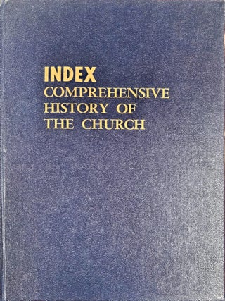 A Index to A Comprehensive History of The Church of Jesus Christ of Latter-Day Saints