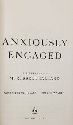 Anxiously Engaged: A Biography of M. Russell Ballard