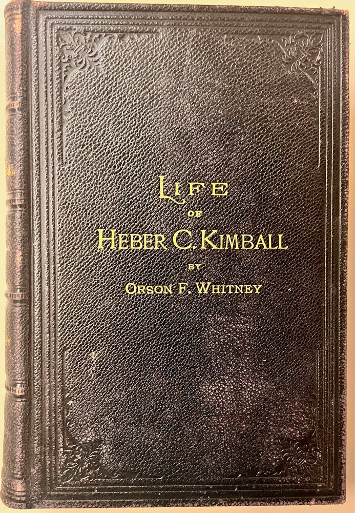 Item #37262 Life of Heber C. Kimball. Whitney. Orson F.