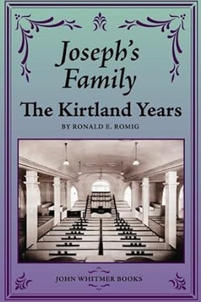 Item #37315 Joseph's Family: The Kirtland Years. Ronald E. Romig
