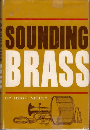 Item #37485 Sounding Brass; Informal studies of the lucrative art of telling stories about...