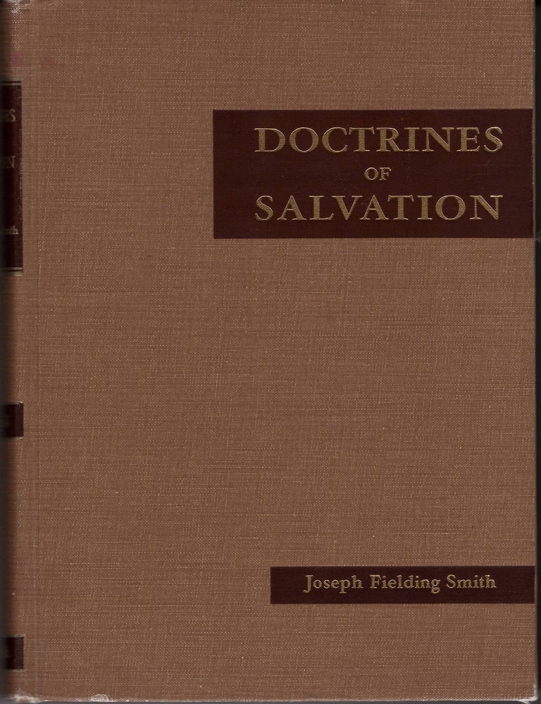 Item #37676 Doctrines of Salvation, vol. 3; Sermons and Writings of Joseph Fielding Smith. Joseph Fielding Smith.