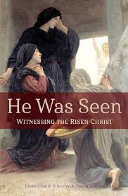 Item #37832 He Was Seen: Witnessing the Risen Christ (BYU Easter Conference). David Calabro, eds...