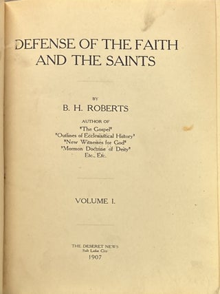 Defense of the Faith and the Saints, vols. 1 & 2