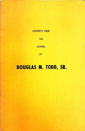 Item #37879 Excerpts From the Journal of Douglas M. Todd, Sr